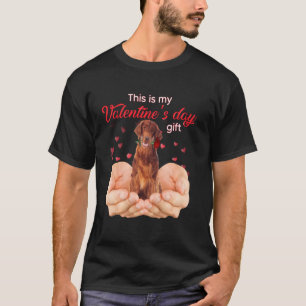 Cute Irish Setter This Is My Valentine S Day Pajam T-Shirt