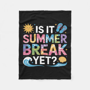 Cute Is Summer Break Teacher Student Tie Dye Fleece Blanket