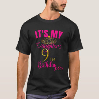 Cute It s My Daughter s 9th Birthday Shirt Party O