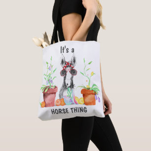 Cute It's A Horse Thing Tote Bag