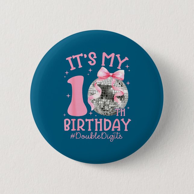 Cute It's My 10th Birthday Girl Coquette Bow Disco 6 Cm Round Badge (Front)
