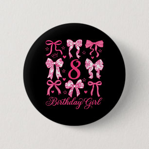Cute Its My 8 Bday Coquette Bow 8th Birthday Girls 6 Cm Round Badge