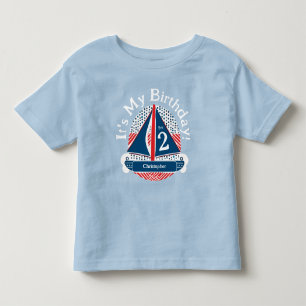 Cute It's My Birthday Boy Nautical Sailboat Toddler T-Shirt