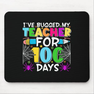 Cute I've Bugged My Teacher For 100 Days Of School Mouse Mat