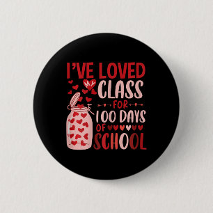 Cute I've Loved My Cl For 100 Days School Womens T 6 Cm Round Badge