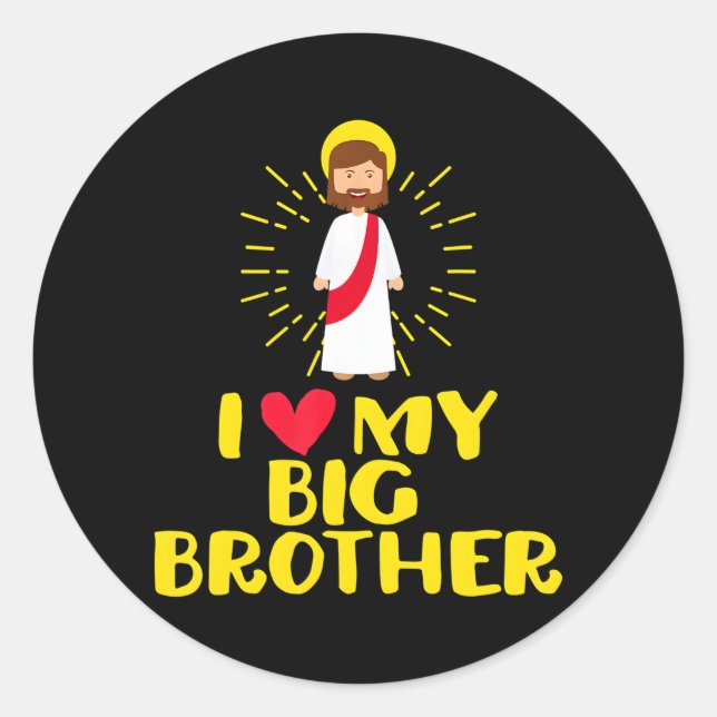 Cute Jesus Christ I Love My Big Brother Catholic Classic Round Sticker (Front)