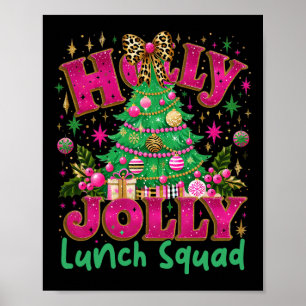 Cute Jolly Lunch Squad Funny Lunch Lady Christmas Poster