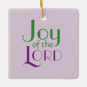 Cute Joy of the Lord Christian Bible Verse Simple Ceramic Ornament