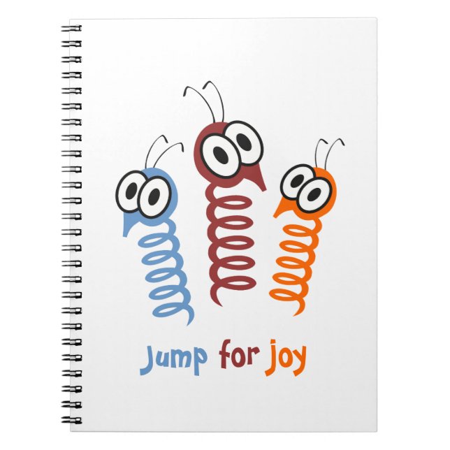 Cute Jump for joy quote funny Notebook (Front)