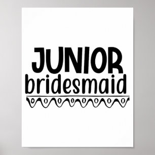 Cute Junior Bridesmaid Wedding Love Bride Marriage Poster