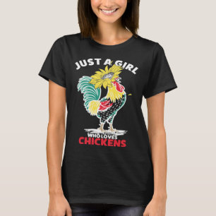 Cute Just A Girl Who Loves Chickens Farmer Girls T-Shirt