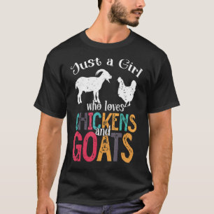 Cute Just A Girl Who Loves Chickens Goats Farmer G T-Shirt