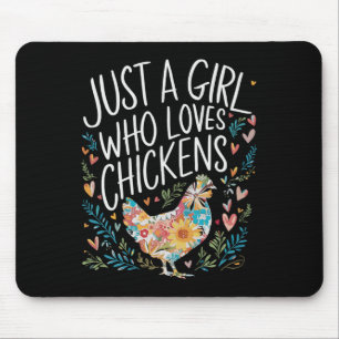 Cute Just A Girl Who Loves Chickens Men Women Girl Mouse Mat