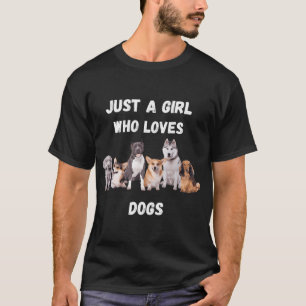 Cute Just a girl who loves Dogs - Funny Puppy Pet T-Shirt