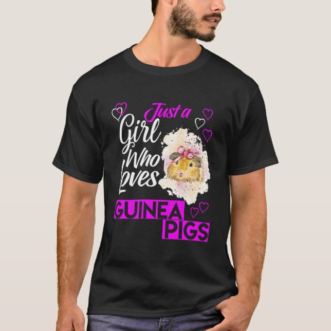 Cute Just A Girl Who Loves Guinea Pigs T-Shirt (Front)