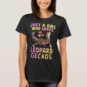 Cute Just A Girl Who Loves Leopard Geckos Lizard R T-Shirt