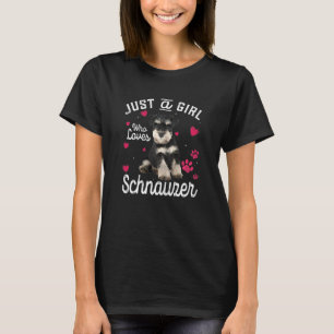 Cute Just A Girl Who Loves Schnauzer Dog T-Shirt