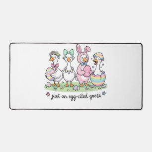 Cute Just an Eggcited Goose Easter Day Girl Women  Desk Mat