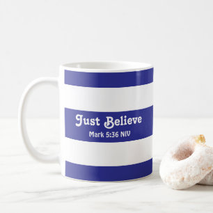 Cute Just Believe Blue and White Striped Name Coffee Mug