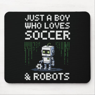 Cute Just Boy Who Loves Soccer And Robots Win Club Mouse Mat
