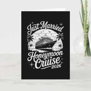 Cute Just Married Honeymoon Cruise 2026 Newlyweds Card