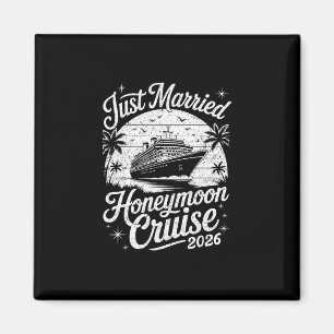 Cute Just Married Honeymoon Cruise 2026 Newlyweds Magnet