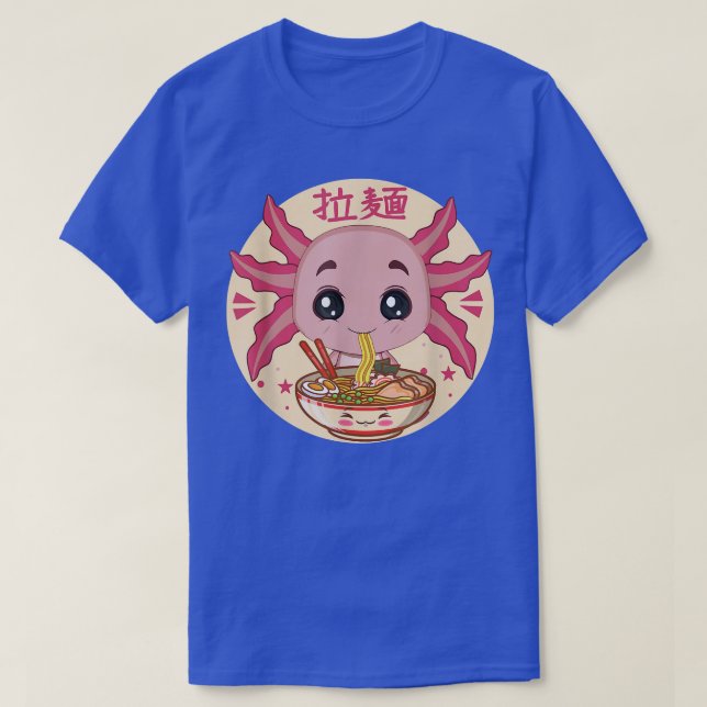 Cute Kawaii Anime Aolotl Japanese Ramen Noodles Dr T-Shirt (Design Front)
