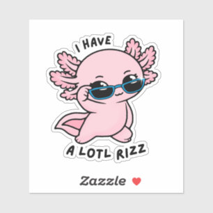 Cute Kawaii Axolotl Lotl Rizz Funny Pun Sticker