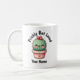 Cute Kawaii Cactus Prickly But Loved Coffee Mug