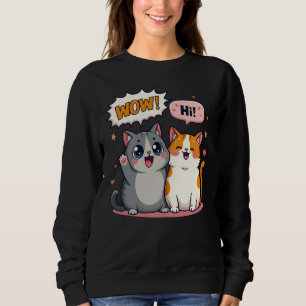 Cute Kawaii Cats Comic Saying Wow and Hi Crewneck Sweatshirt