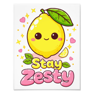 Cute Kawaii Lemon “Stay Zesty” Photo Print
