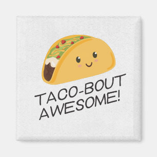 Cute Kawaii Taco Taco-bout Awesome Magnet