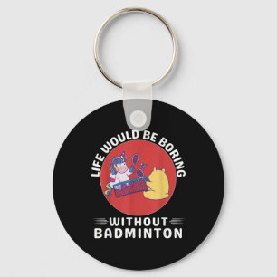 Cute Kawaii Unicorn Life Would Be Boring Without B Key Ring