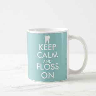 Cute Keep Calm and floss on Mug for dentist office