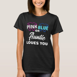 Cute Keeper Of The Gender Pink Blue Auntie Loves Y T-Shirt