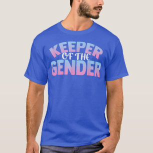 Cute Keeper Of The Gender Reveal Keeper Of The Gen T-Shirt