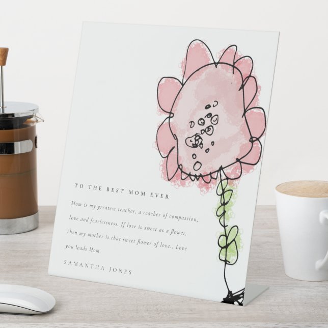 Cute Kid Drawn Pink Flower Botanical Mother's Day Pedestal Sign (In SItu)
