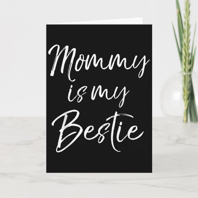 Cute Kids Mom Is My Friend Gift Mommy Is My Ie  Card (Front)
