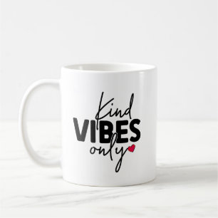 Cute Kind Vibes Only Coffee Mug