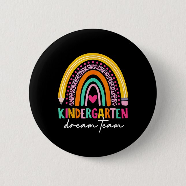 Cute Kindergarten Dream Team Back To School Teache 6 Cm Round Badge (Front)