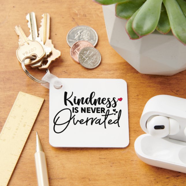 Cute Kindness Is Overrated Key Ring (Desk)