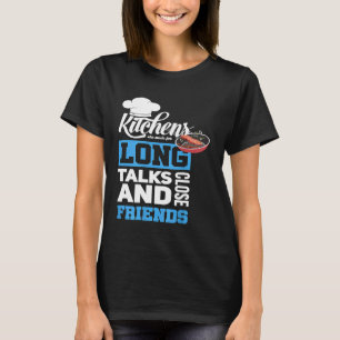 Cute Kitchen Cooking Quote Foodie Hobby Cook Chef T-Shirt