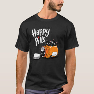 Cute Kitten Happy Pills Funny Cat Joke Kitty Lover T-Shirt