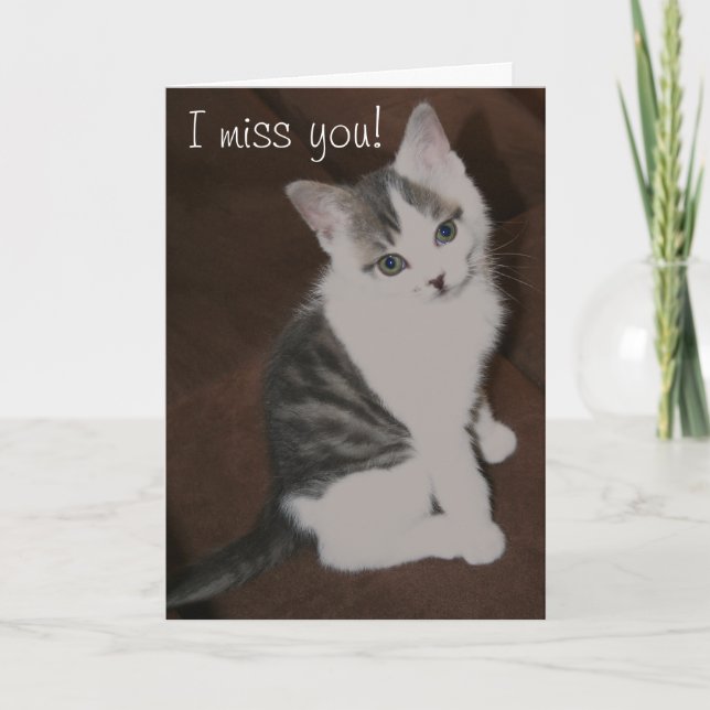 Cute Kitten "I miss you" card (Front)
