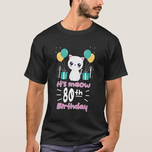Cute Kitten Kitty Cat 80Th Birthday Pet Lover 80 Y T-Shirt (Front)