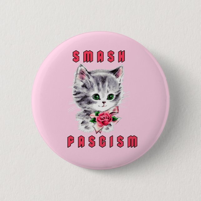 Cute Kitten - Smash Fascism 6 Cm Round Badge (Front)