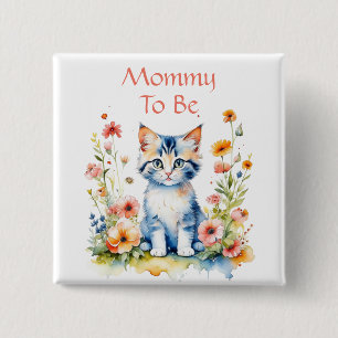 Cute Kitten Themed Mummy to Be Baby Shower 15 Cm Square Badge