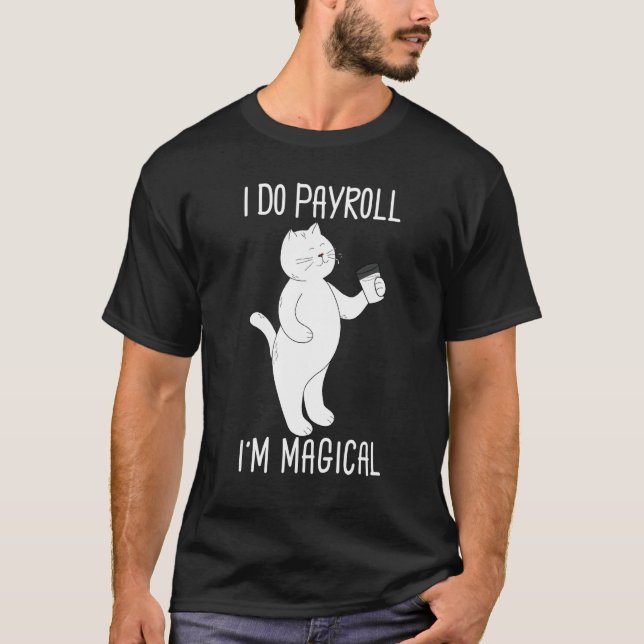 Cute Kitty Cat Payroll Specialist Employee Finance T-Shirt (Front)