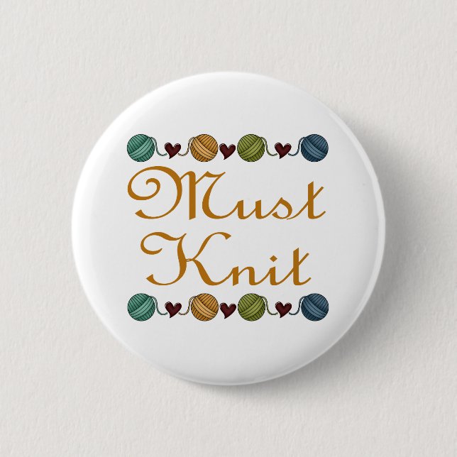 Cute Knitting Must Knit Gift 6 Cm Round Badge (Front)