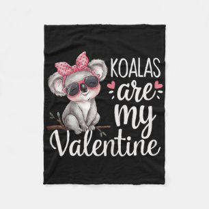 Cute Koala Bear Valentine Design Koalas Are My Val Fleece Blanket